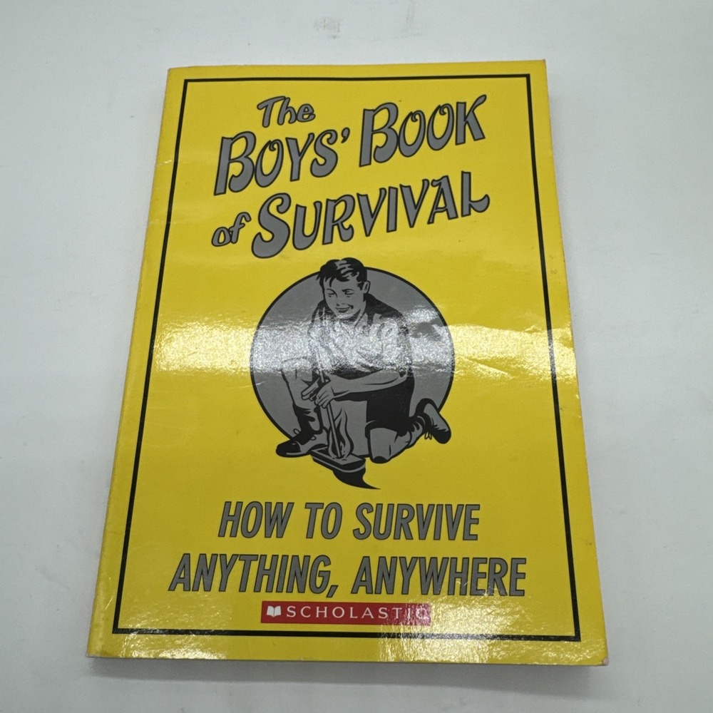 The Boys' Book of Survival: How to Survive Anything, Anywhere. Guy Campbell